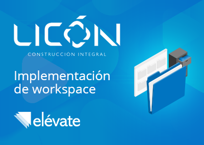 Implementación de Workspace: Licón Ingeniería